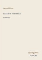 Lääkärin Päiväkirja: Novelleja (Finnish Edition) 3387404182 Book Cover