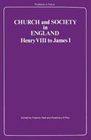 Church and Society in England (Problems in Focus) 0333185250 Book Cover