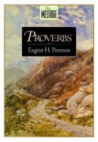 The Message: The Book of Proverbs