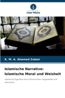 Islamische Narrative: Islamische Moral und Weisheit (German Edition) 620692680X Book Cover