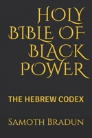 Holy Bible of Black Power: The Hebrew Codex null Book Cover