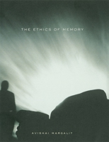 The Ethics of Memory 0674013786 Book Cover