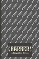 Barber Composition Book: Barber Composition Notebook 1797895818 Book Cover