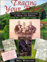 Tracing Your Roots: Locating Your Ancestors Through Landscape and History 188090893X Book Cover