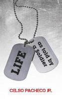 Life: as told by a Soldier 1720547599 Book Cover