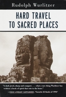 Hard Travel to Sacred Places 1570621179 Book Cover