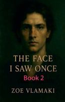 The Face I saw Once Book 2 B0G3MC3N1D Book Cover