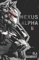 Nexus Alpha 2: Unleashed B0HBZ4W85D Book Cover