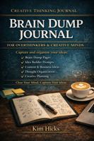 THE CONTENT CREATORS JOURNAL: A Brain Dump and Idea Capture Notebook for Busy Minds, Entrepreneurs and Creators 1764574222 Book Cover