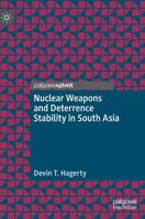 Nuclear Weapons and Deterrence Stability in South Asia 3030213978 Book Cover