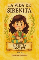SIRENITA EGOISTA (LA VIDA DE SIRENITA) (Spanish Edition) B0FMYTWMXJ Book Cover