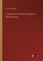 A Cyclopedia of the Best Thoughts of Charles Dickens 3368181785 Book Cover