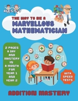 Math Addition Mastery for Ages 5-7: Becoming a Marvellous Mathematician in KS1 In A Month B0CTYFQ7DQ Book Cover