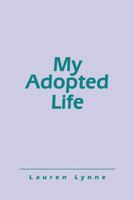 My Adopted Life 1480836230 Book Cover
