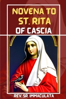 Novena to st Rita of cascia: Prayer book of st Rita, the saint of impossible B0C2SCMVG3 Book Cover