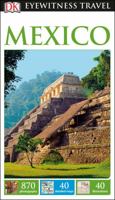 Eyewitness Travel Guide to Mexico (Eyewitness Travel Guides) 0789497204 Book Cover