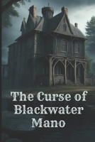 The Curse of Blackwater Manor B0CHGK7Y8S Book Cover