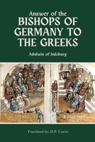 Answer of the Bishops of Germany to the Greeks B0DSJ3VTXH Book Cover
