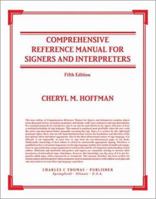 Comprehensive Reference Manual for Signers and Interpreters 039807447X Book Cover