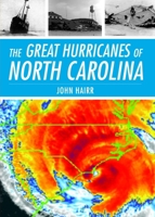 Great Hurricanes of North Carolina 1596293918 Book Cover
