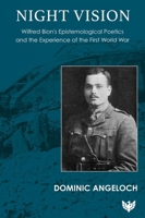 Night Vision: Wilfred Bion's Epistemological Poetics and the Experience of the First World War 1800133111 Book Cover