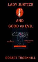 Lady Justice and Good vs Evil 1793372241 Book Cover