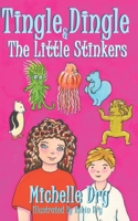 Tingle Dingle and The Little Stinkers B089249FWQ Book Cover