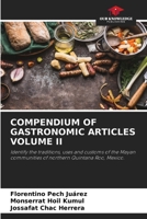 Compendium of Gastronomic Articles Volume II 6205618141 Book Cover