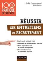 R�ussir Ses Entretiens de Recrutement - Ma�triser La M�thode Star: Ma�triser La M�thode Star 2100572288 Book Cover