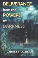 Deliverance from the Powers of Darkness 1984017616 Book Cover