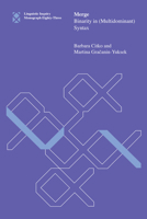 Merge: Binarity in (Multidominant) Syntax 0262539861 Book Cover