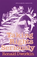 Taking Rights Seriously 0674867114 Book Cover
