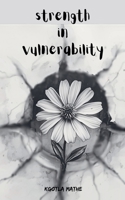 Strength in Vulnerability B0FRW1879L Book Cover