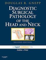 Diagnostic Surgical Pathology of the Head and Neck E-Book: Expert Consult - Online and Print 1416025898 Book Cover