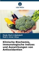 Klinische Biochemie, immunologische Indizes und Auswirkungen von Antioxidantien (German Edition) 6208027241 Book Cover