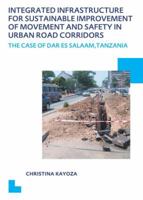 Integrated Infrastructure for Sustainable Improvement of Movement and Safety in Urban Road Corridors/Een Geintegreerde Infrastructuur Voor Duurzame Verbetering Van Mobiliteit En Veiligheid Op Stedelij 0415627141 Book Cover