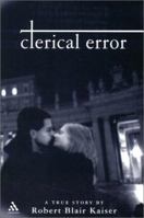 Clerical Error: A True Story 0826413846 Book Cover