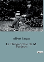 La Philosophie de M. Bergson (French Edition) B0CLHQPH2S Book Cover