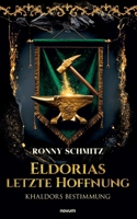 Eldorias letzte Hoffnung: Khaldors Bestimmung (German Edition) 3711600263 Book Cover