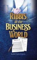 Ribbis in the Business World [Hardcover] Rabbi Chaim Francis B0G61P7XVN Book Cover