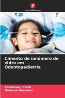 Cimento de ionómero de vidro em Odontopediatria (Portuguese Edition) 6209918085 Book Cover