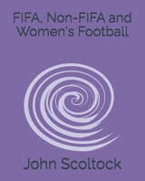 FIFA, Non-FIFA and Women's Football (Football 2025-26) B0HFB5LTJD Book Cover