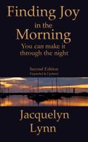 Finding Joy in the Morning: You can make it through the night 1941826202 Book Cover