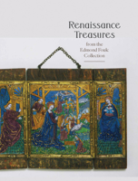 Renaissance Treasures from the Edmond Foulc Collection 0876332947 Book Cover