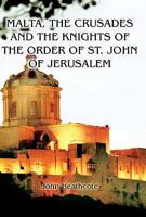 Malta, the Crusades and the Knights of the Order of St John of Jerusalem 1906050821 Book Cover