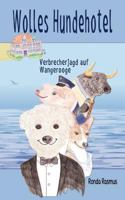 Wolles Hundehotel: Verbrecherjagd auf Wangerooge 3743191164 Book Cover