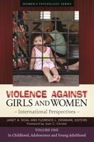 Violence Against Girls and Women [2 Volumes]: International Perspectives 1440803358 Book Cover