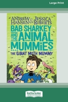 The Giant Moth Mummy 0369361970 Book Cover