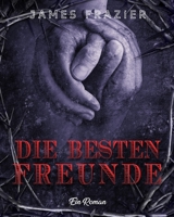 Die besten Freunde: Ein Roman 1803435143 Book Cover