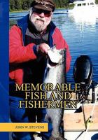 Memorable Fish And Fishermen 1453543724 Book Cover